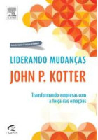 Liderando Mudanças - Transformando Empresas Com a Força Das Emoções