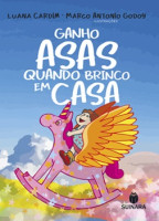 Ganho asas quando brinco em casa 