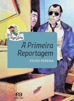 A primeira reportagem 