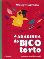 A ararinha do bico torto Série Todos Juntos