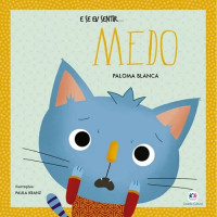 E se eu sentir... medo 