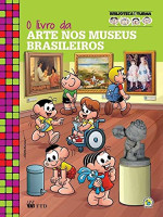 LIVRO DA ARTE NOS MUSEUS BRASILEIROS - BIBLIOTECA DA TURMA 