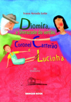 Diomira, a Sherazade do Sertão, Coronel Carrerão e Lucinha 
