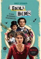 Enola Holmes - Livro 1: O Caso do Marquês Desaparecido 