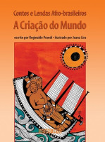Contos e Lendas Afro-Brasileiros - A Criação do Mundo 