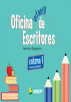 Oficina de Escritores Infantil  Volume 1 - 1ª Edição 