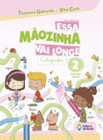 Essa mãozinha vai longe - Caligrafia 2 - Educação Infantil 