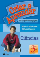 Criar e Aprender Ciências 3º Ano 