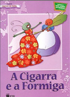 CIGARRA E A FORMIGA, A  