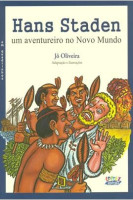 HANS STADEN - UM AVENTUREIRO NO NOVO MUNDO 