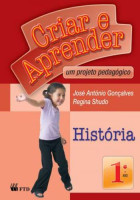 Criar e Aprender História 1º Ano 