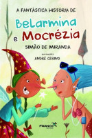 A fantástica história de Belarmina e Mocrézia  