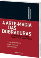 Arte-Magia Das Dobraduras, A 