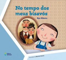 No Tempo Dos Meus Bisavós 