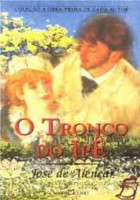 Tronco do Ipê, O - Coleção a Obra-Prima de Cada Autor