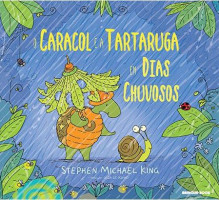 O Caracol e a Tartaruga em dias chuvosos 