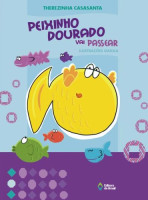 Peixinho Dourado Vai Passear 