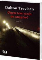 Quem Tem Medo de Vampiro? - Coleção Boa Prosa