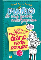 Diário de uma garota nada popular 3,5 - Como escrever um diário nada popular