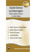 Saúde-Doença na enfermagem: Entre o Senso Comum e o Bom Senso