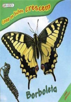 Como os bichos crescem - Borboleta 