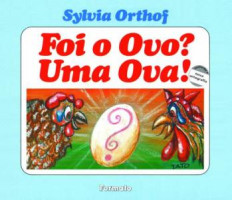 Foi o Ovo Uma Ova! 