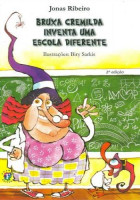 Bruxa Cremilda Inventa Uma Escola Diferente 