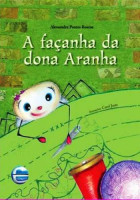 Façanha da dona Aranha, A 