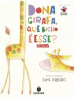 Dona Girafa que bicho é esse? 