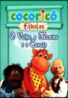 Cocoricó Fábulas - O Velho, o Menino e o Cavalo 
