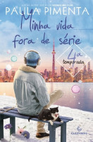 Minha vida fora de série - 4ª Temporada 