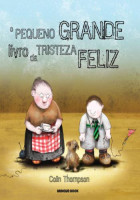 O Pequeno Grande Livro da Tristeza Feliz 