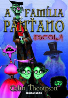 A Família Pântano 2 - Escola 