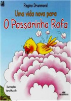 Uma vida nova para O Passarinho Rafa 
