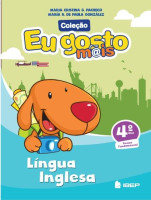 Eu Gosto Mais Inglês 4º Ano - 3ª Edição 