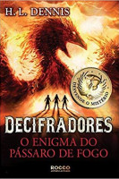 Decifradores - O enigma do passáro de fogo 