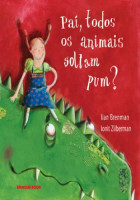 Pai, todos os animais soltam pum? 