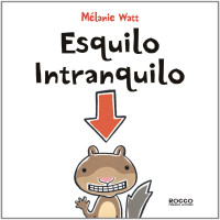 Esquilo Intranquilo 