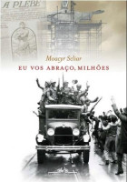 Eu Vos Abraço, Milhões 