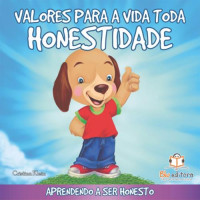 Valores para a vida toda - Honestidade 