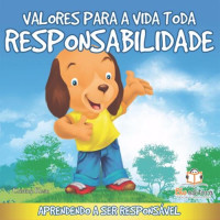 Valores para a vida toda - Responsabilidade 