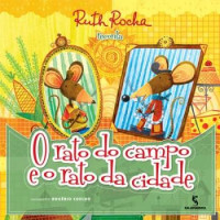 O Rato do Campo e o Rato da Cidade - Série Conta de Novo 