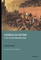 Evidência da história - o que os historiadores veem 