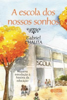 ESCOLA DOS NOSSOS SONHOS, A 