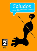 Saludos Curso de Lengua Española Libro 2 / 7º Ano 