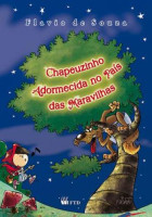 Chapeuzinho Adormecida no País Das Maravilhas - Série Isto e Aquilo