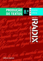 Projeto Radix Produção de Textos 8º Ano  