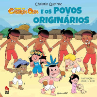 Turma do Cabeça Oca: E os povos Originários 