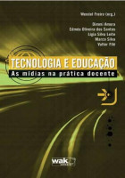 Tecnologia e Educação - As Mídias na Prática Docente 