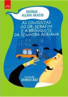 Consultas do Dr. Serafim e a Bronquite da Senhora Adriana 